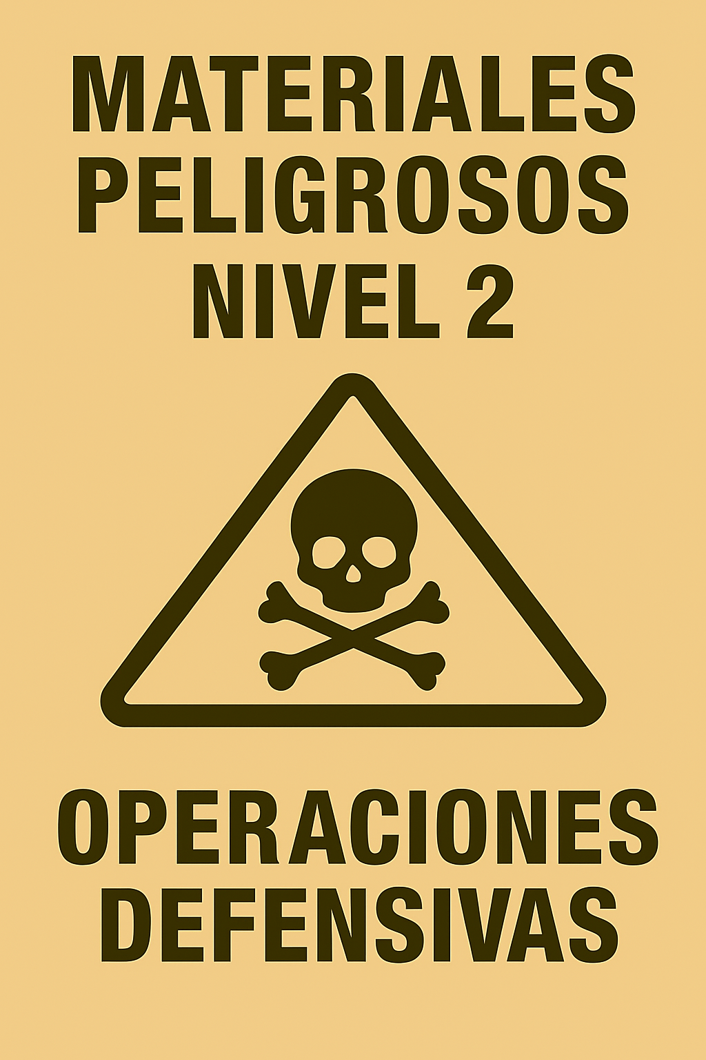 MATERIALES PELIGROSOS - NIVEL 2 - OPERACIONES DEFENSIVAS