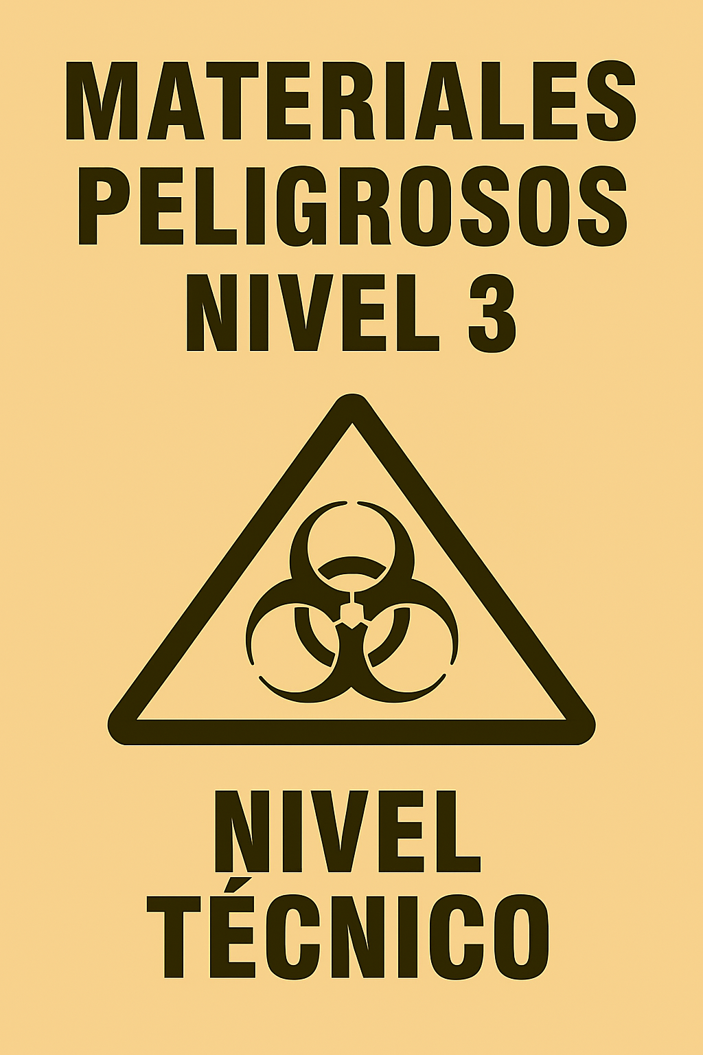 MATERIALES PELIGROSOS - NIVEL 3 - NIVEL TÉCNICO